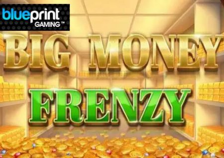 Big Money Frenzy