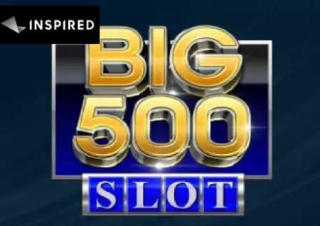 Big 500 Slot
