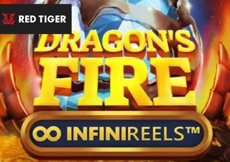 Dragons Fire Infinireels