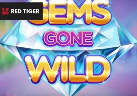 Gems Gone Wild